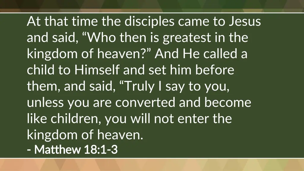 at that time the disciples came to jesus and said