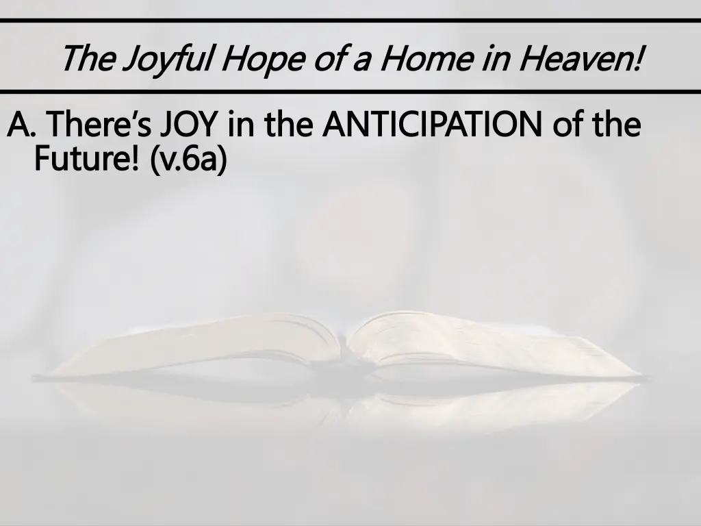 the joyful hope of a home in heaven the joyful 1