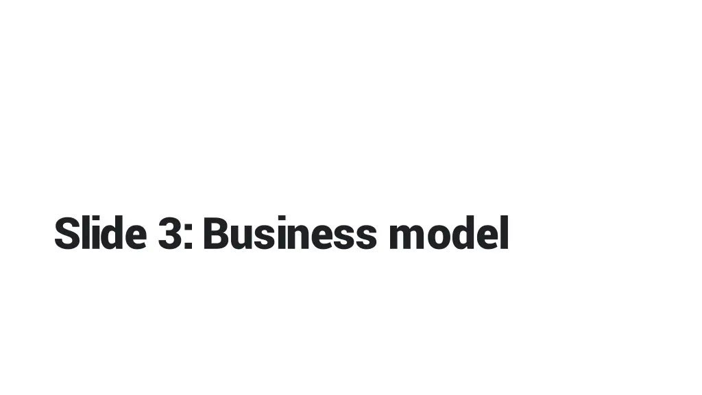 slide 3 business model