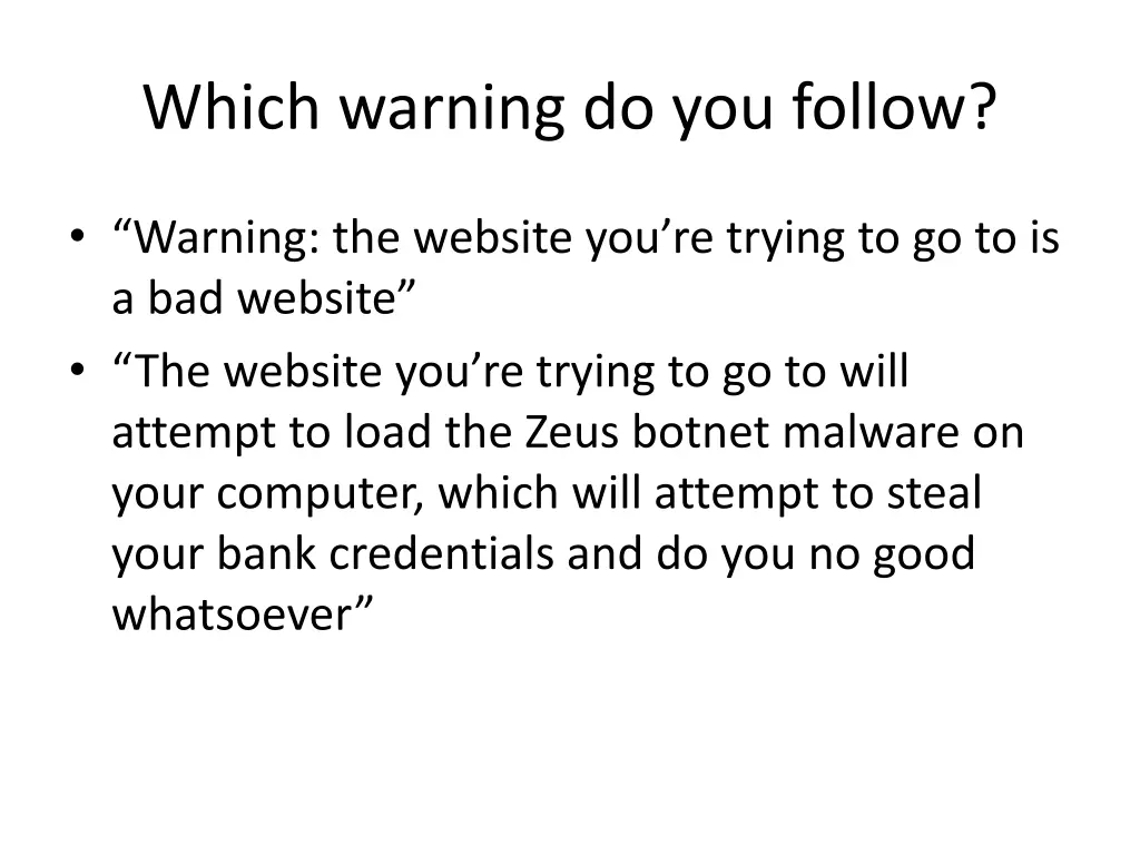 which warning do you follow