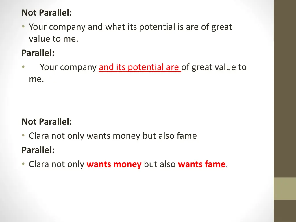 not parallel your company and what its potential