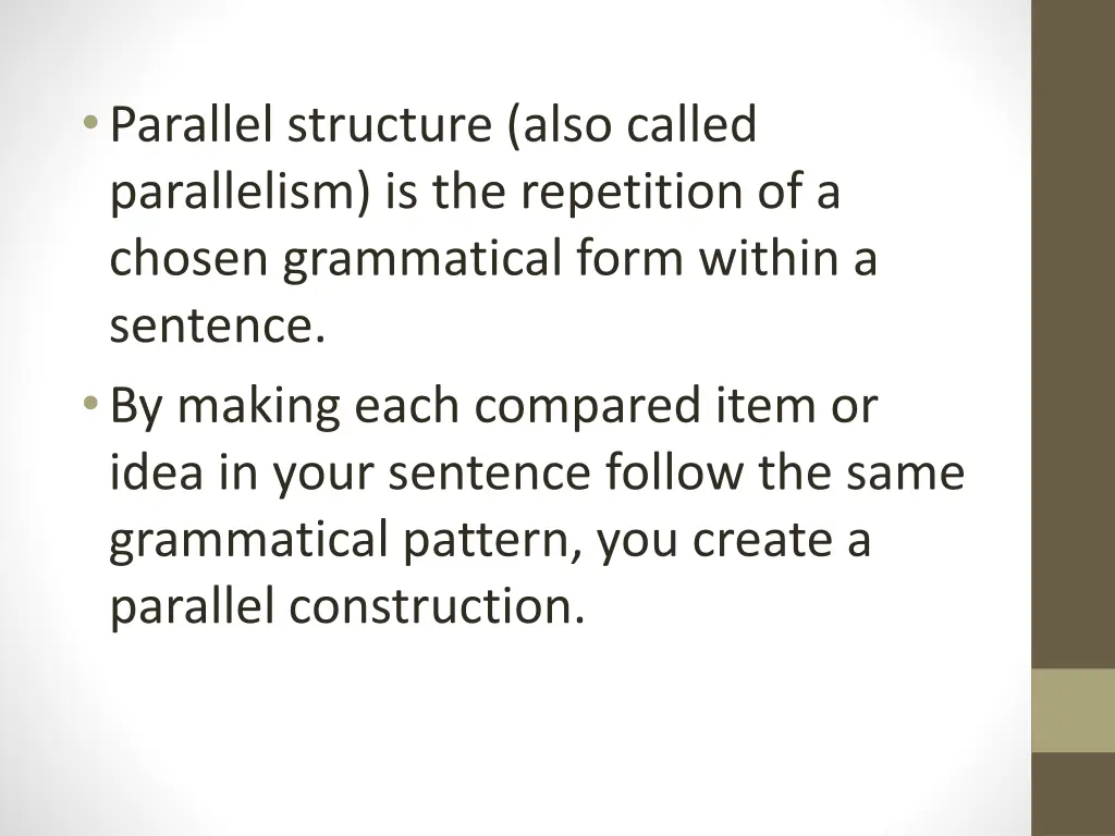 parallel structure also called parallelism
