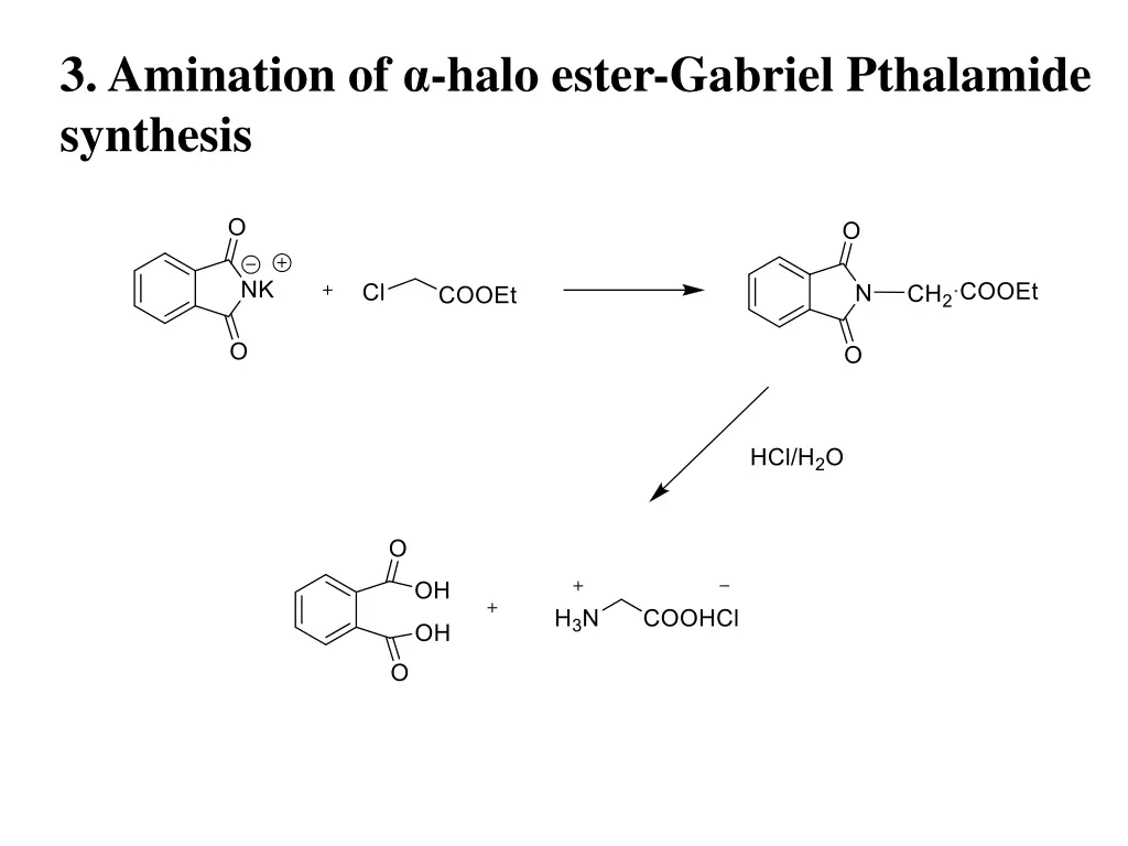 3 amination of halo ester gabriel pthalamide