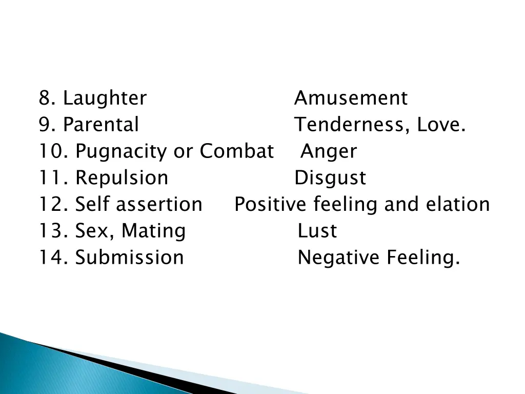 8 laughter 9 parental 10 pugnacity or combat