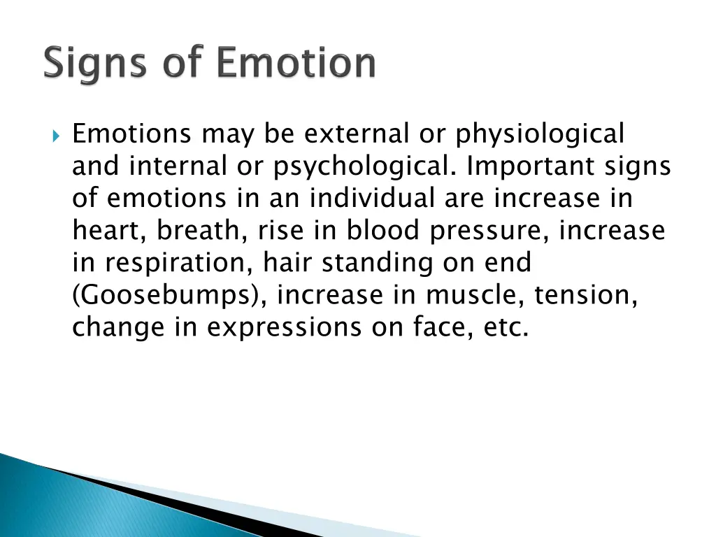 emotions may be external or physiological