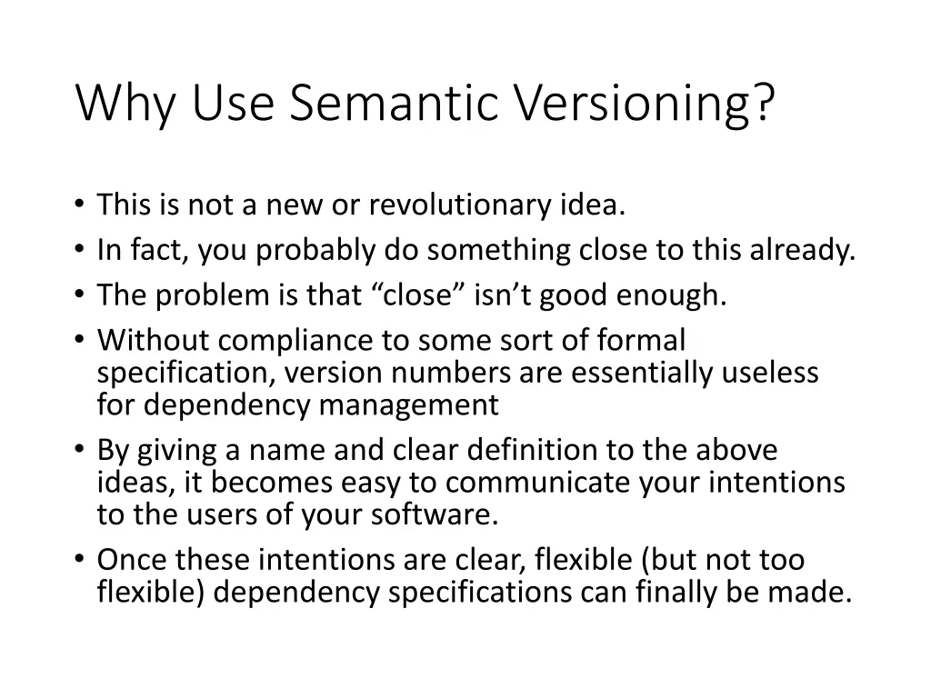 why use semantic versioning