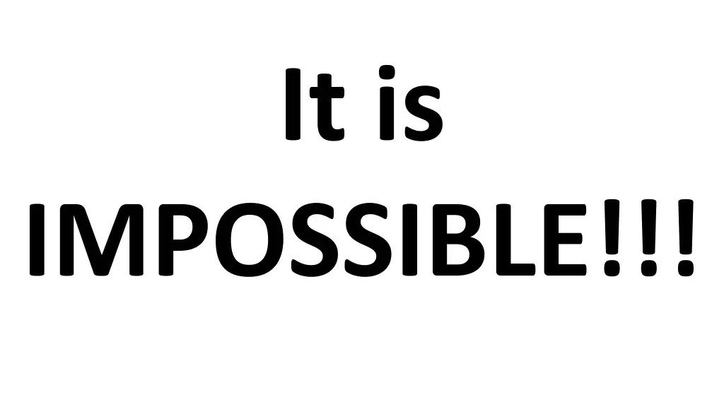 it is