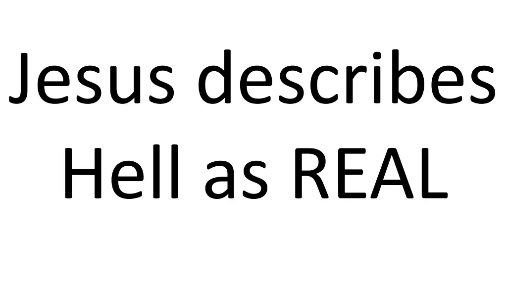 jesus describes hell as real