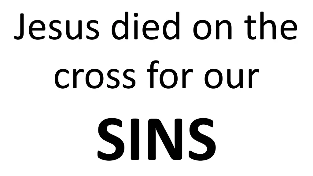 jesus died on the cross for our sins