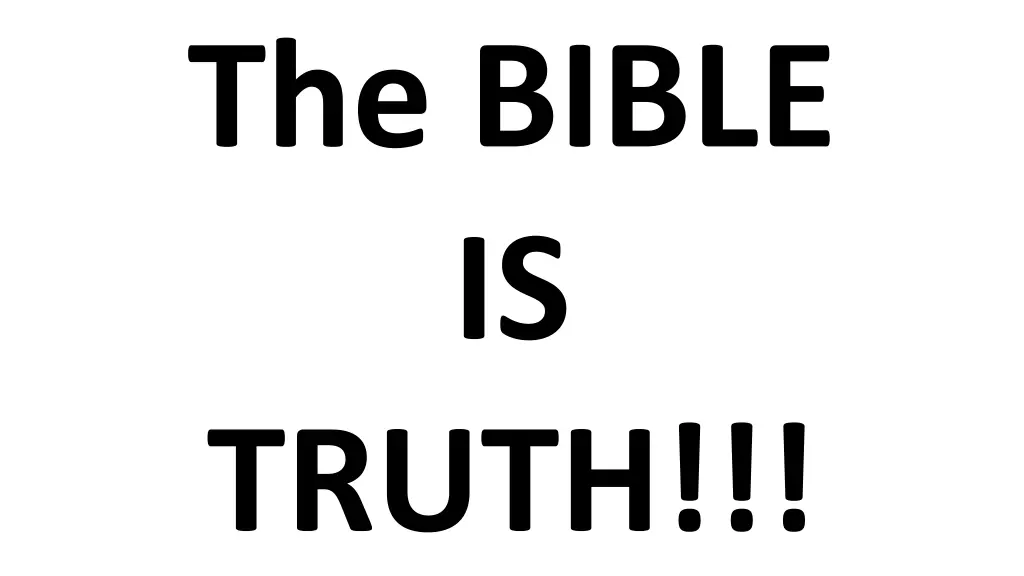 the bible is truth
