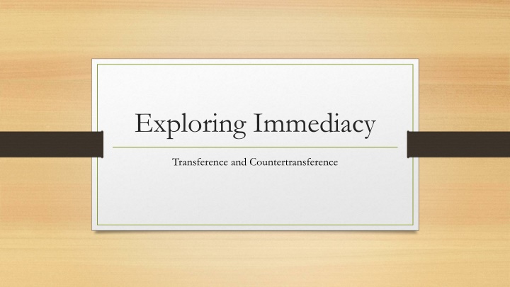 exploring immediacy