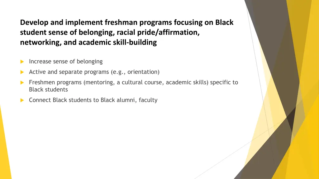 develop and implement freshman programs focusing