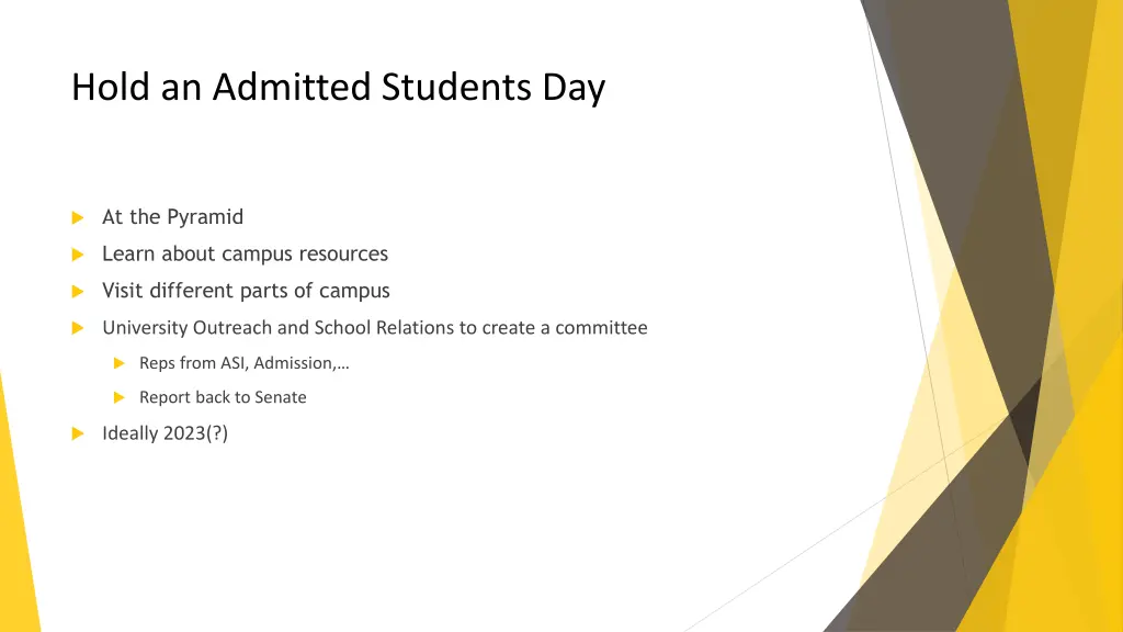 hold an admitted students day