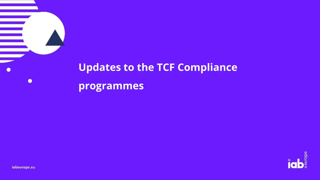 updates to the tcf compliance programmes