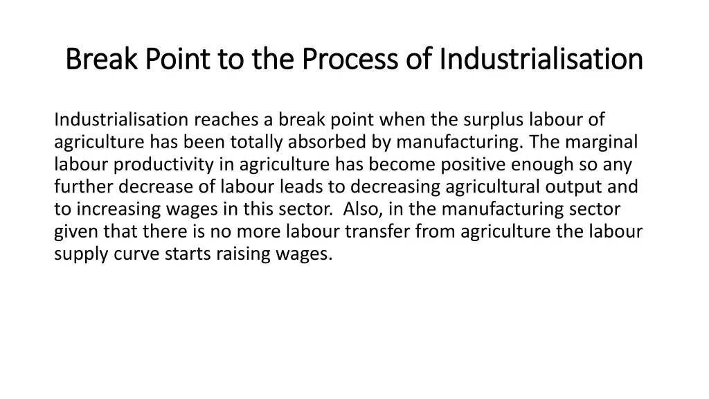 break point to the process of industrialisation