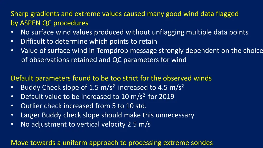 sharp gradients and extreme values caused many
