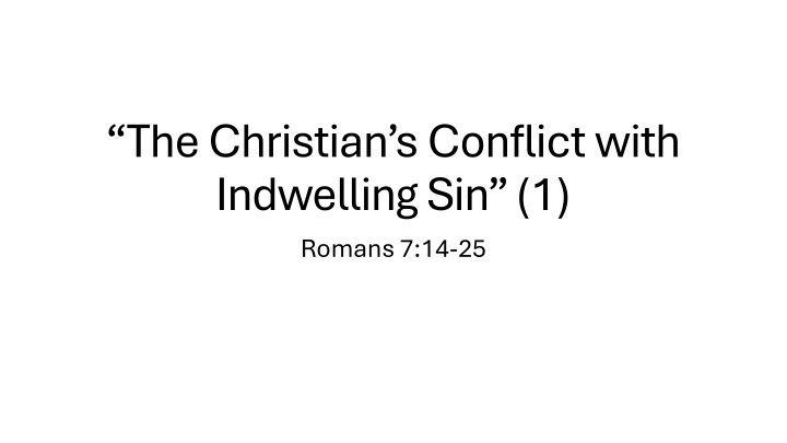 the christian s conflict with indwelling