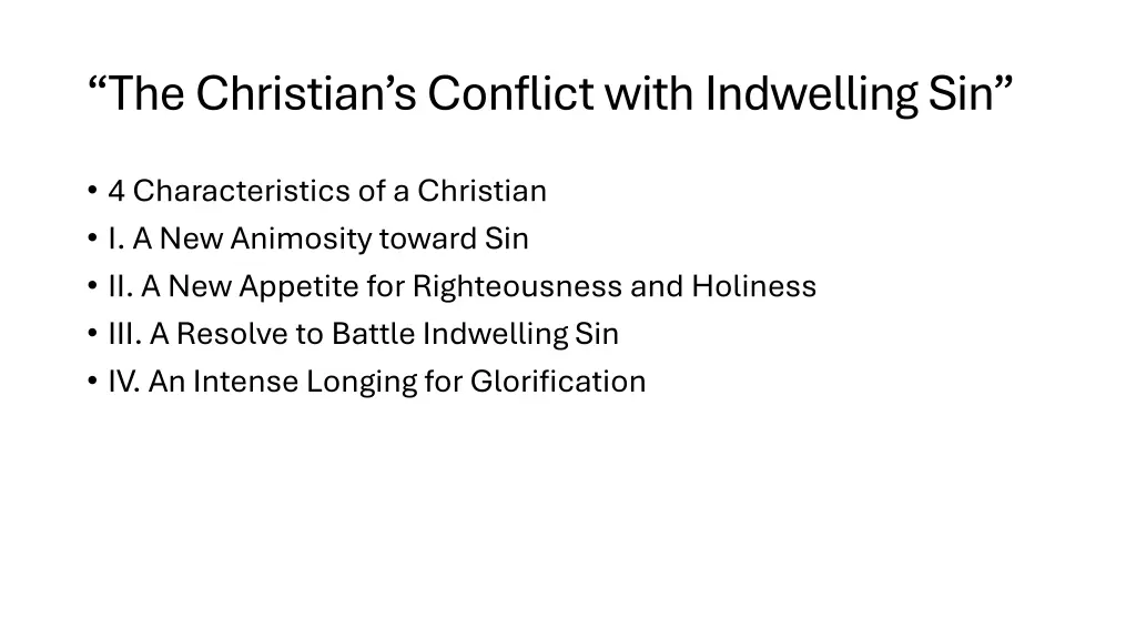 the christian s conflict with indwelling sin