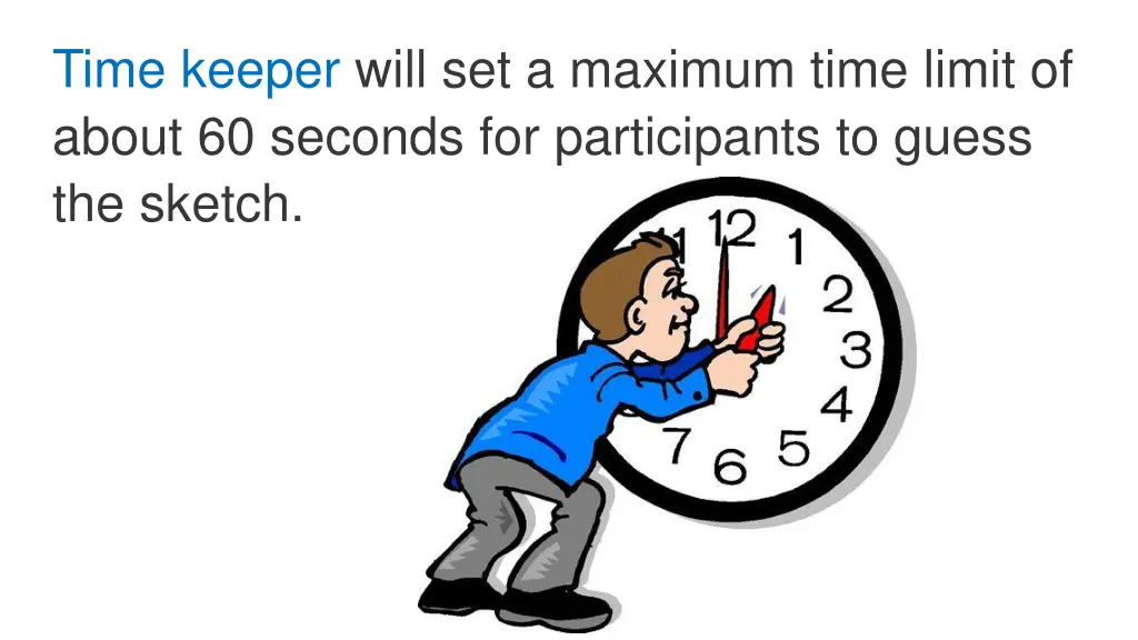 time keeper will set a maximum time limit