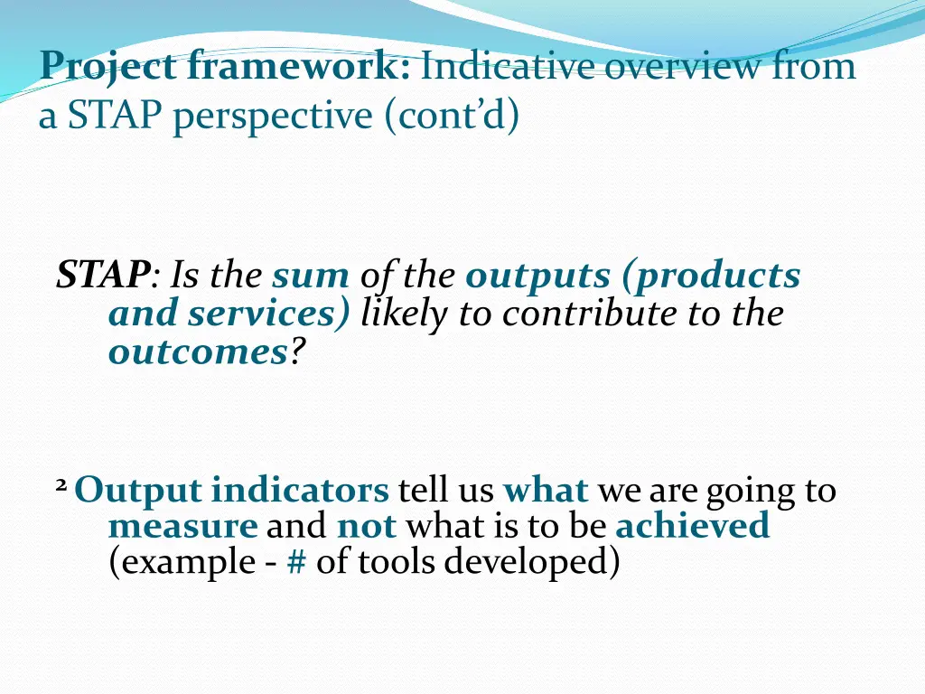 project framework indicative overview from a stap 1