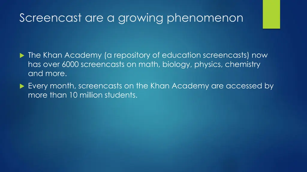 screencast are a growing phenomenon
