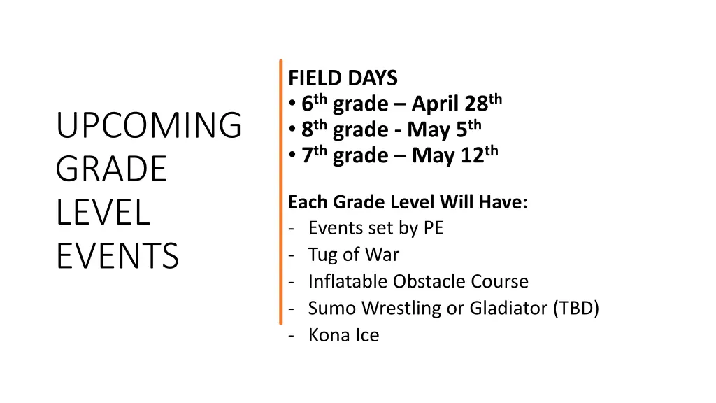 field days 6 th grade april 28 th 8 th grade