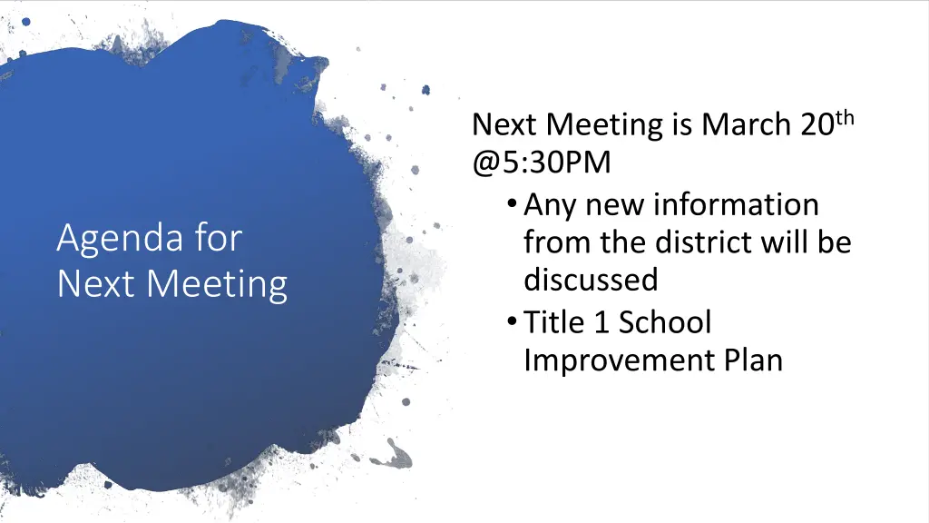 next meeting is march 20 th @5 30pm