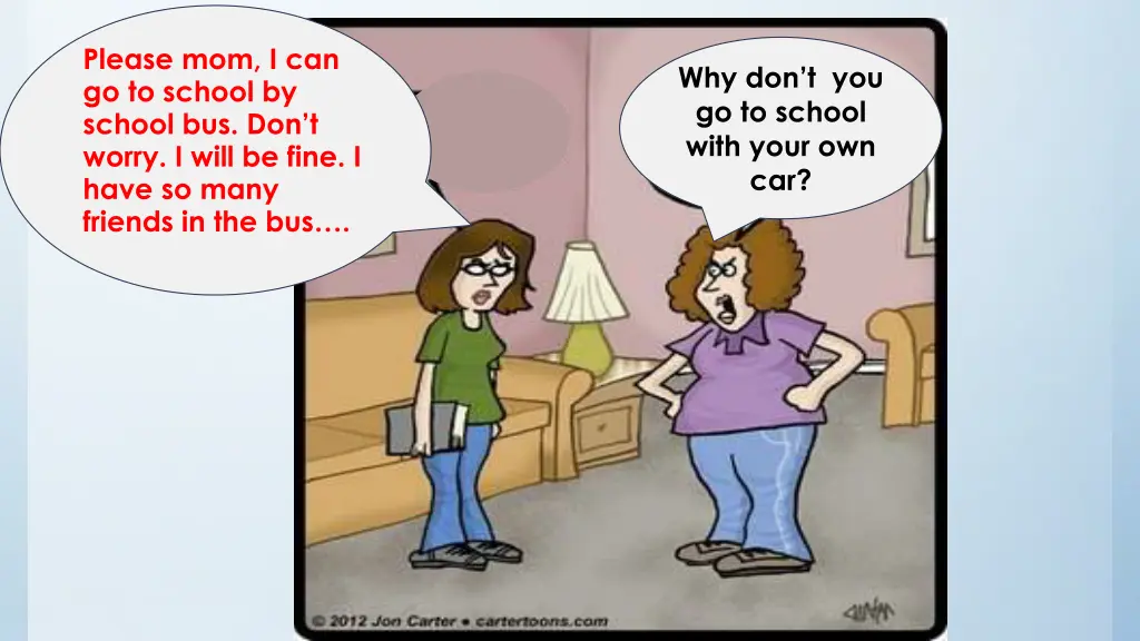 please mom i can go to school by school