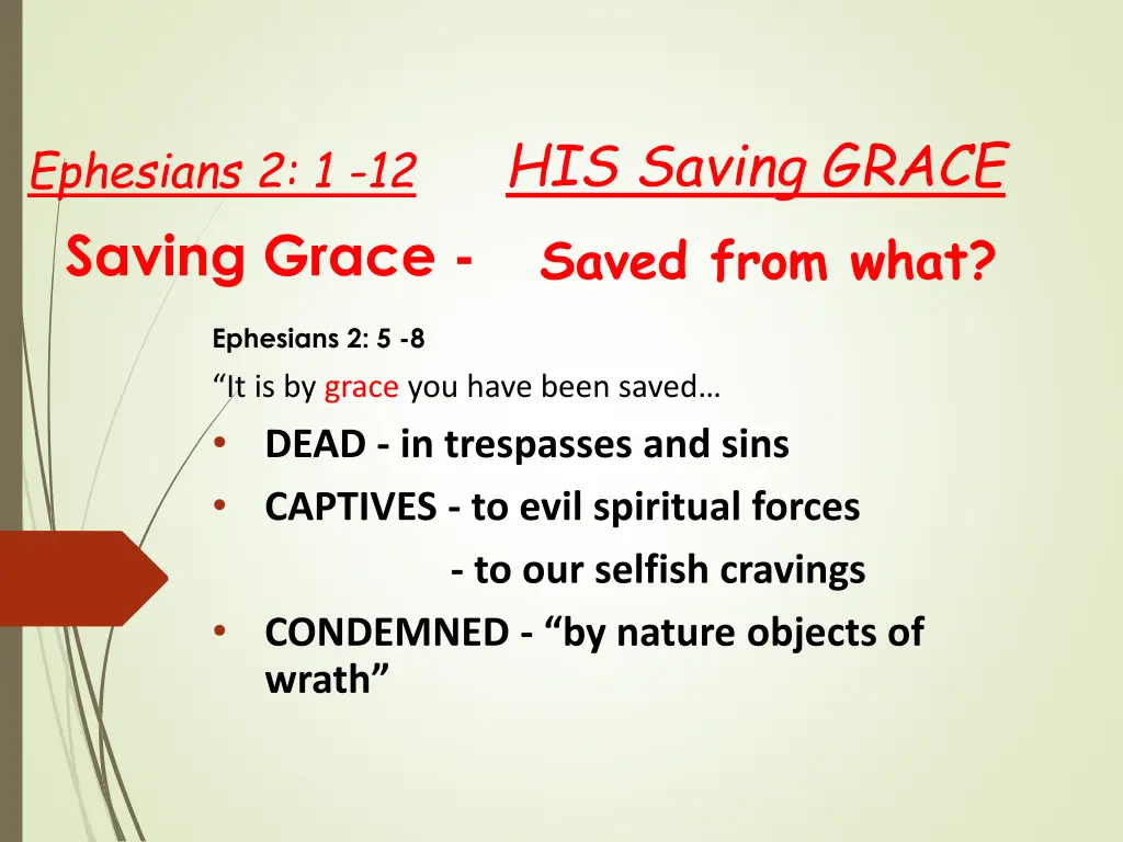 his saving grace saved from what