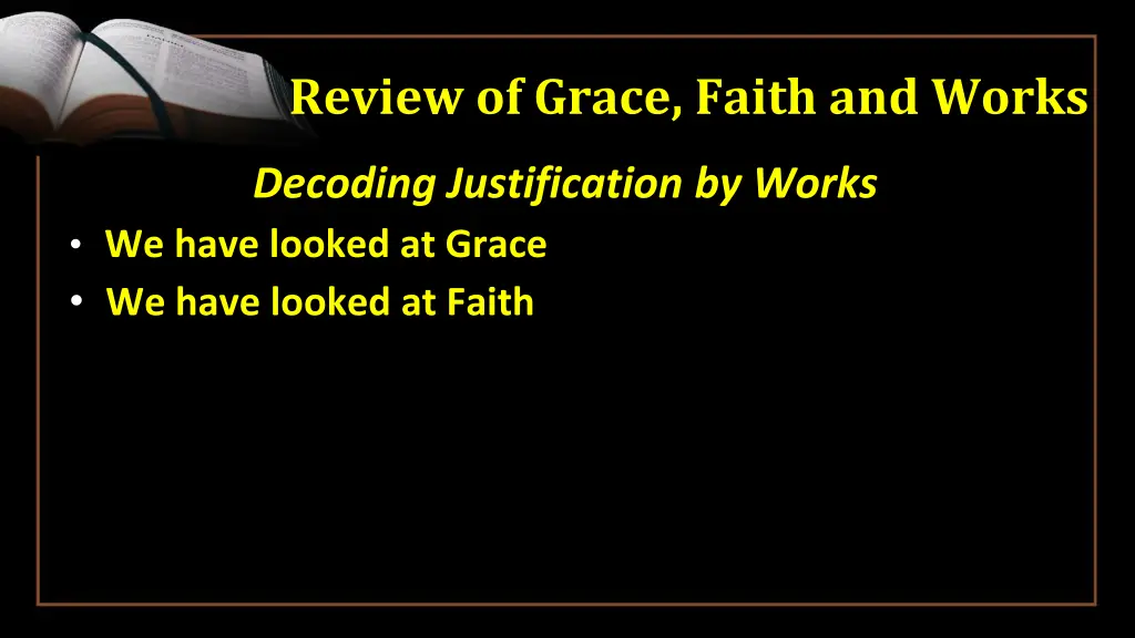 review of grace faith and works 1