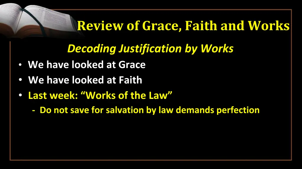 review of grace faith and works 3