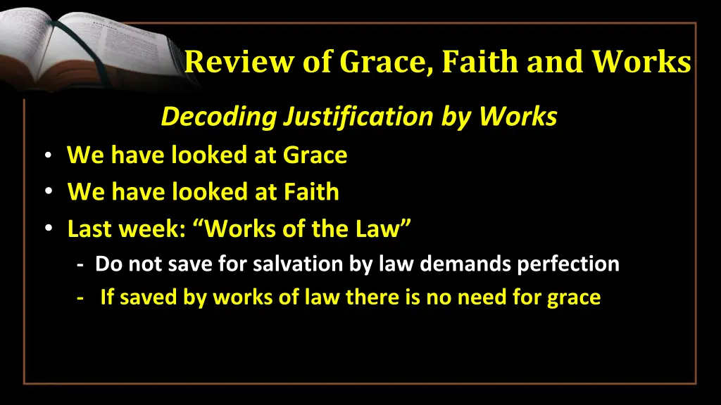 review of grace faith and works 4