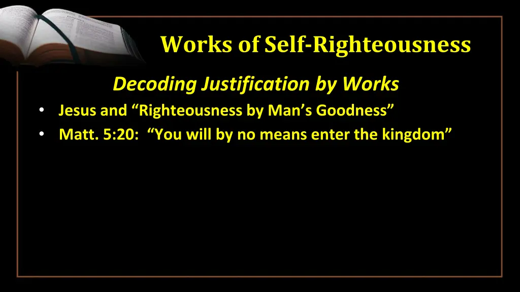works of self righteousness 2