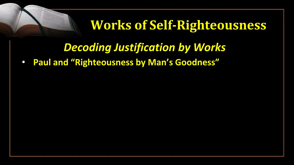 works of self righteousness 4
