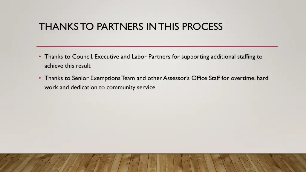 thanks to partners in this process