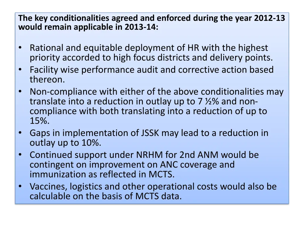 the key conditionalities agreed and enforced