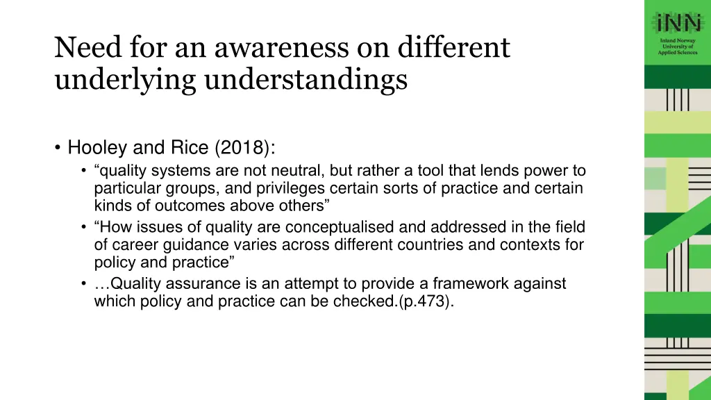 need for an awareness on different underlying