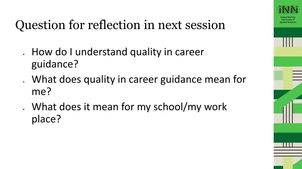 question for reflection in next session