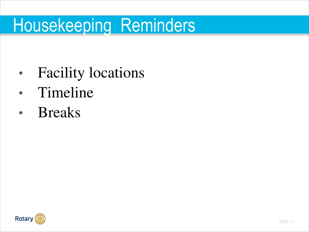 housekeeping reminders