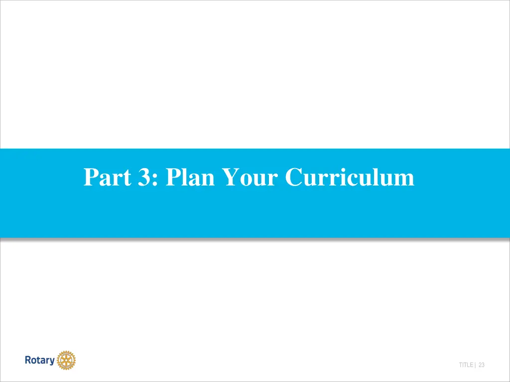 part 3 plan your curriculum