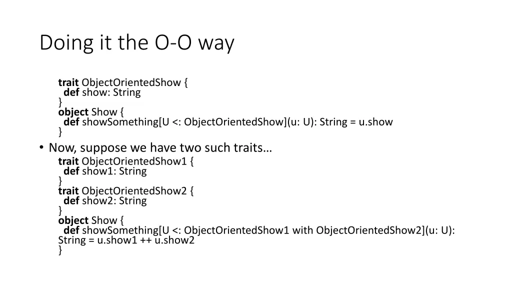 doing it the o o way