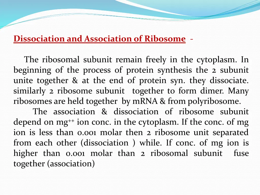 dissociation and association of ribosome
