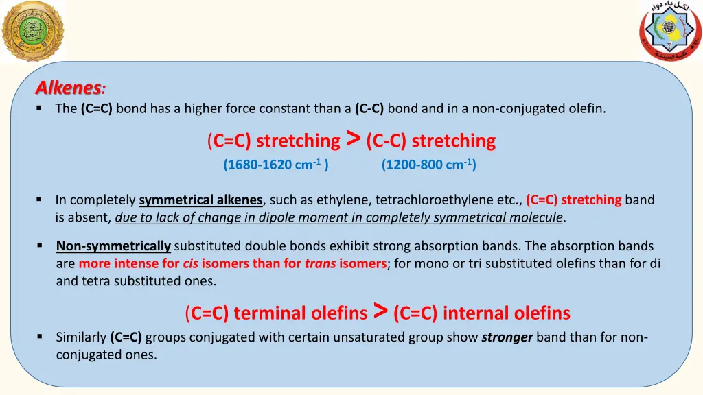 alkenes the c c bond has a higher force constant