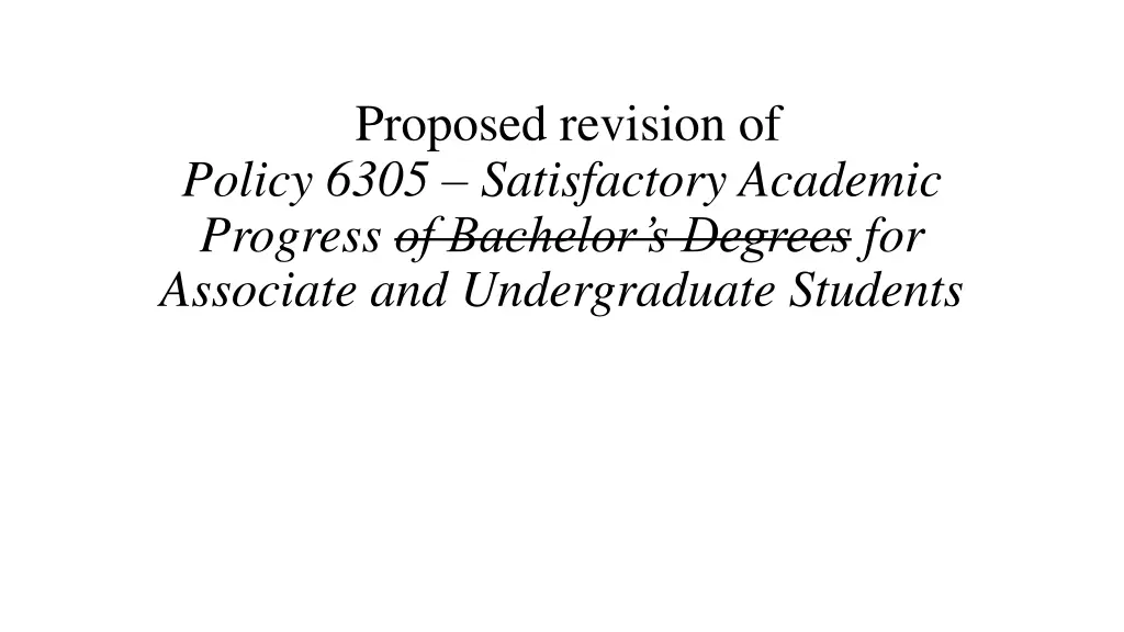 proposed revision of policy 6305 satisfactory 1