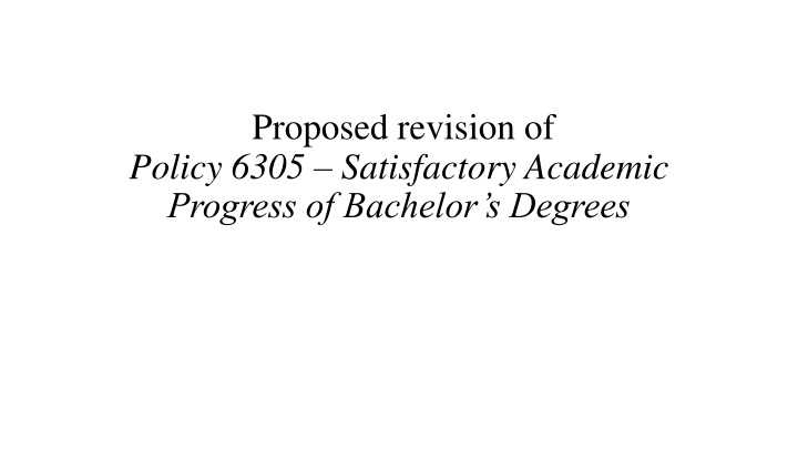 proposed revision of policy 6305 satisfactory
