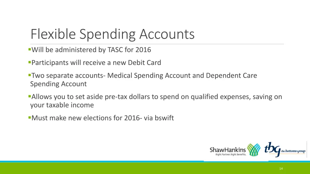 flexible spending accounts will be administered