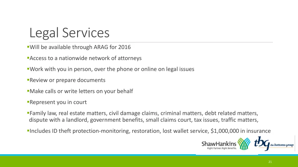 legal services will be available through arag
