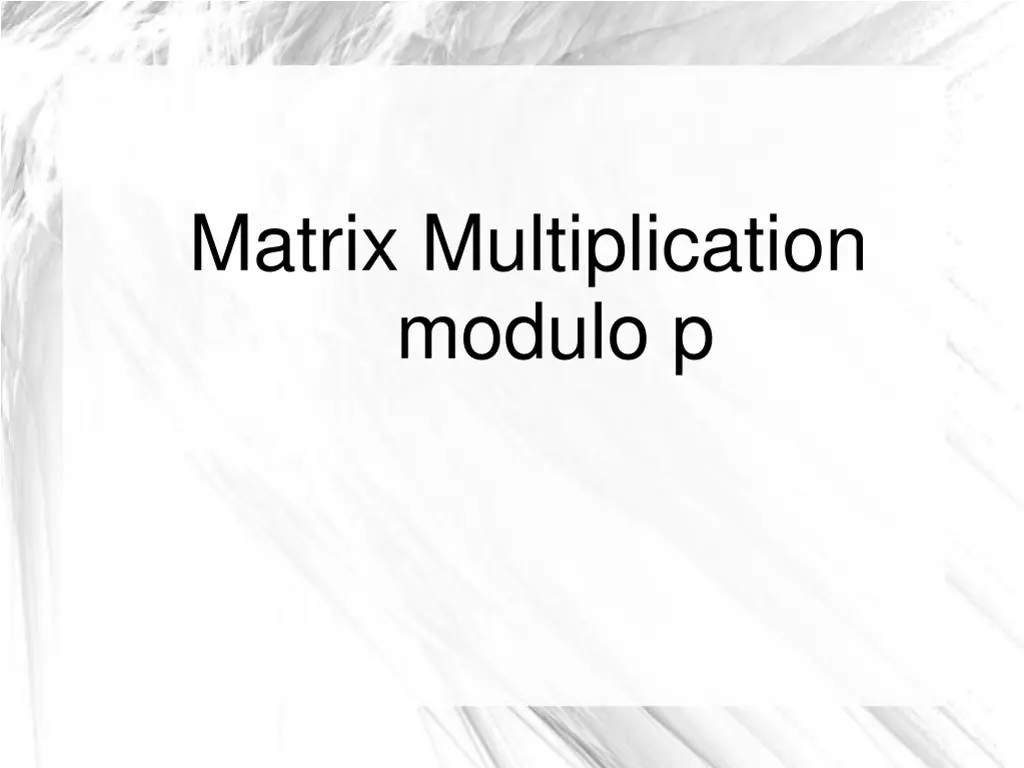 matrix multiplication modulo p