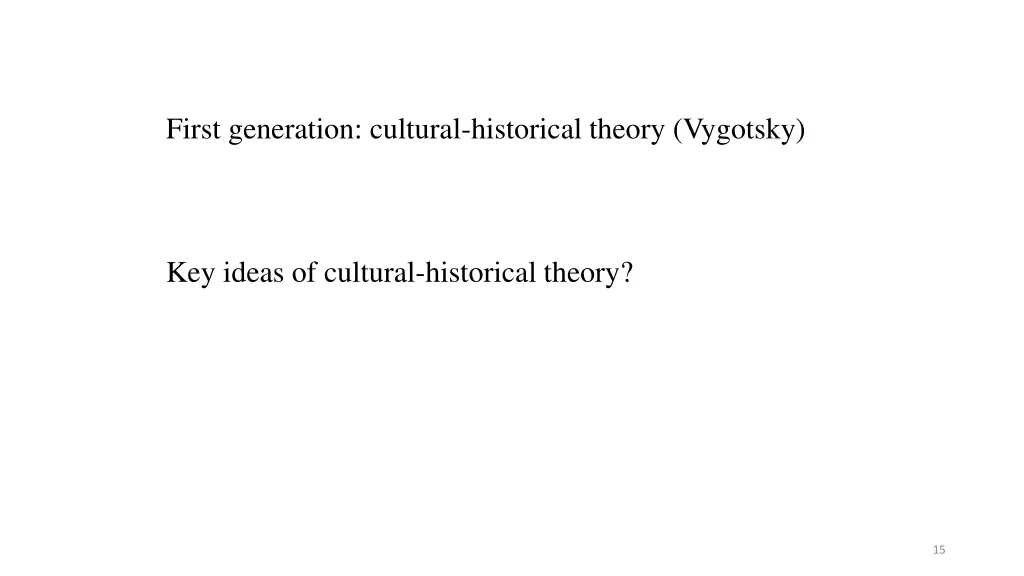 first generation cultural historical theory