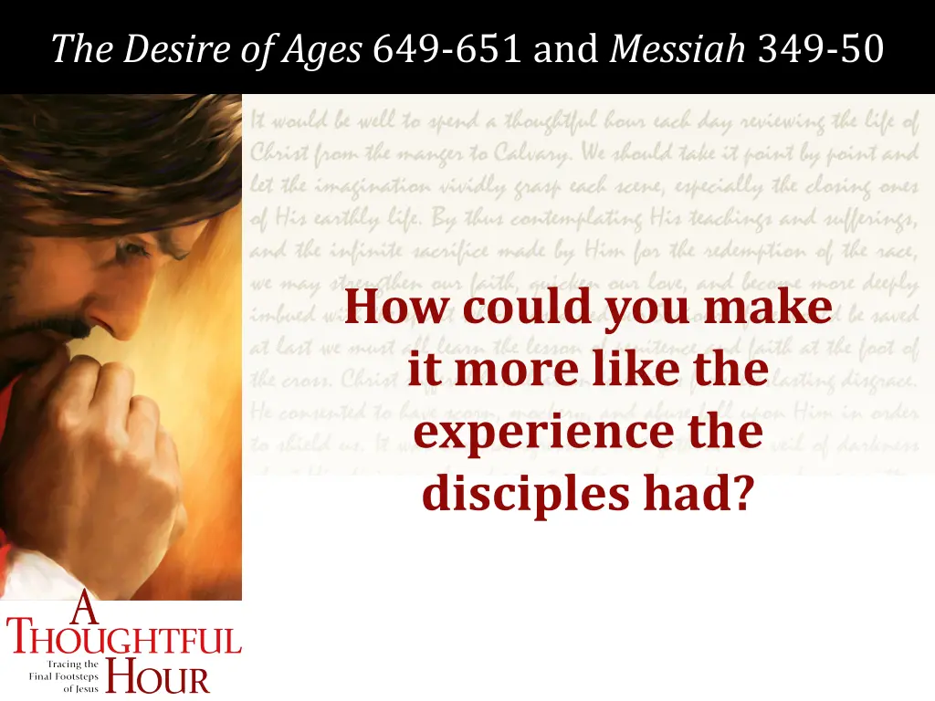 the desire of ages 649 651 and messiah 349 50 3